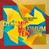 Darcy Argue James: Dynamic Maximum Tension - 2CD