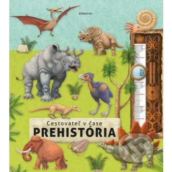 Cestovateľ v čase: Prehistória - Oldřich Růžička