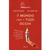 mondo con i tuoi occhi. Tutti gli strumenti per disinnescare gli autoinganni e affermare chi sei veramente (Anna De Simone,Ana Maria Sepe)(Brožovaná)