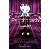 The Psychopath Code: Cracking the Predators that Stalk Us (Pieter Hintjens)(Brožovaná)