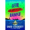 Leto, keď som vylúpil banku - David O'Doherty