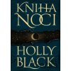 Kniha noci (český jazyk) - Holly Black