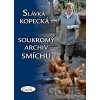 Soukromý archiv smíchu - Slávka Kopecká