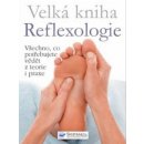 Velká kniha Reflexologie