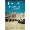 Fatal Pursuit - Martin Walker