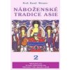 Náboženské tradice Asie 2 - Karel Werner