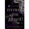 Invoking the Blood (Kalista Neith)(Brožovaná)