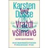Vraždi všímavě - Karsten Dusse