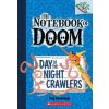 Day of the Night Crawlers: A Branches Book (The Notebook of Doom #2)