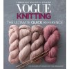 Vogue Knitting: The Ultimate Quick Reference