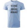 Valach Tričko vtipné tričko nemali Unisex Svetlomodré