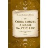 Kniha kouzel a magie na celý rok (Renata Raduševa Herber)