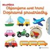 MiniPÉDIA Objavujeme svet hrou! Dopravné prostriedky - Nathalie Choux