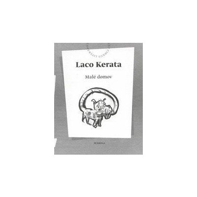 Malé domov - Kerata Laco