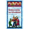Královražda na Křivoklátě - Vlastimil Vondruška