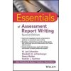 Essentials of Assessment Report Writing, Second Edition (Elizabeth O. Lichtenberger,Nancy Mather,Nadeen L. Kaufman,Alan S. Kaufman)(Brožovaná)