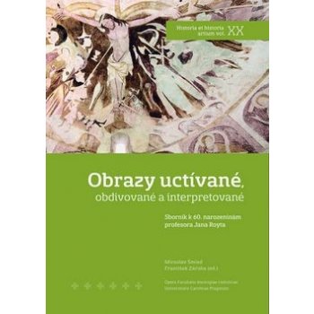 Obrazy uctívané, obdivované a interpretované