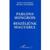 Parlons hongrois