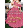 Skrotený vikomt - Bowmanová Valerie