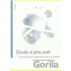 Člověk a jeho svět - Jan Kuneš, Martin Vrabec