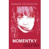 Momentky - Barbara Nesvadbová, Iva Skřivánková (ilustrátor)