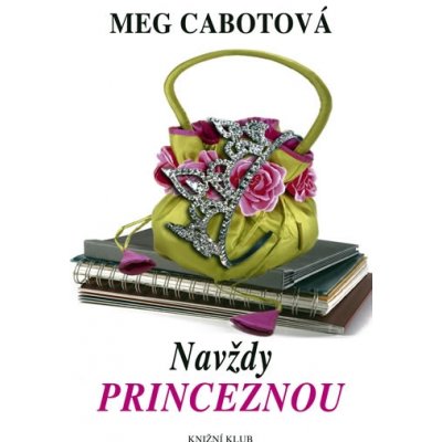 Navždy princeznou - Meg Cabotová