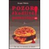 Pozor! Škodlivé potraviny (Sergej Nikitin)