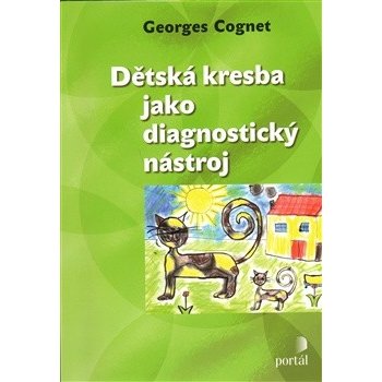 Dětská kresba jako diagnostický nástroj - Georges Cognet