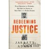 Redeeming Justice - Jarrett Adams