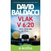 E-kniha Vlak v 6:20 - David Baldacci