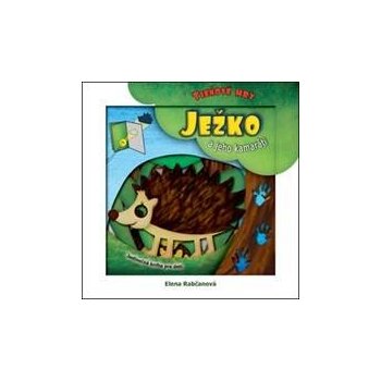 Ježko a jeho kamaráti - Elena Rabčanová SK