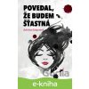 E-kniha Povedal, že budem štastná - Adriana Gregorová