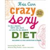 Crazy Sexy Diet