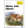 Místo, kde žijeme - Alena Matušková
