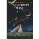 Proroctví Mayů - Magda Wimmer