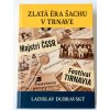 Zlatá éra šachu v Trnave