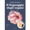 linguaggio degli organi (Giulia Enders)(Brožovaná)