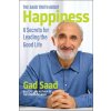 The Saad Truth about Happiness: 8 Secrets for Leading the Good Life