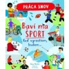 Práca snov / Baví ma šport - Steve Martin