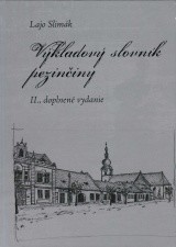 Výkladový slovník pezinčiny - 2. dop. vyd. - Lajo Slimák