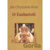 O Eucharistii - Ján Chryzostom Korec