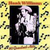 Hank Williams: 40 Greatest Hits - 2CD