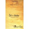 Žiť v láske - Herbert Schneider