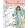 Vintage Angels christmas coloring book for adults relaxation: - Christmas quiet coloring book: - Christmas quiet coloring book (Vintage Color Me)