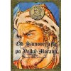 Od Samovej ríše po Veľkú Moravu - pracovný zošit (Jaroslav Durec, Marián Gešper)