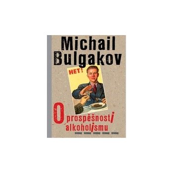 O prospěšnosti alkoholismu - Michail Bulgakov