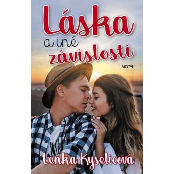Láska a iné závislosti - Lenka Kyselicová