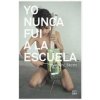 Yo nunca fui a la escuela (STERN,ANDRE)(Brožovaná)