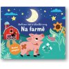 Svojtka Dobrú noc a sladké sny Na farme