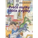 Prečo myšky pištia z výšky - Xénia Faktorová, Jozef Cesnak